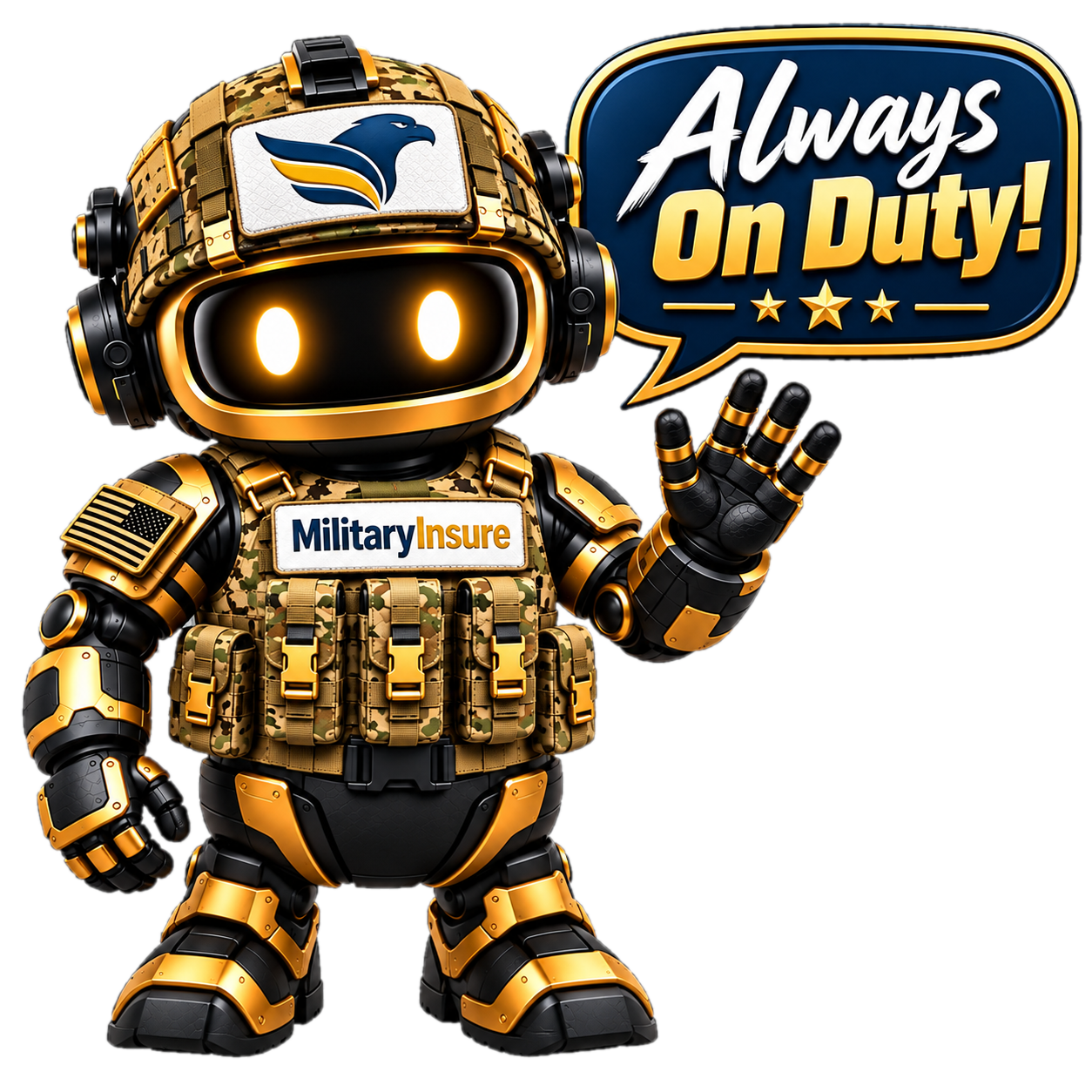 Your Insurance Battle Buddy mascot — a camo-and-gold robot waving beside a speech bubble reading Always On Duty!